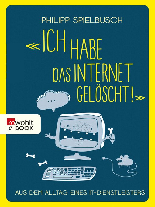 Title details for «Ich habe das Internet gelöscht!» by Philipp Spielbusch - Available